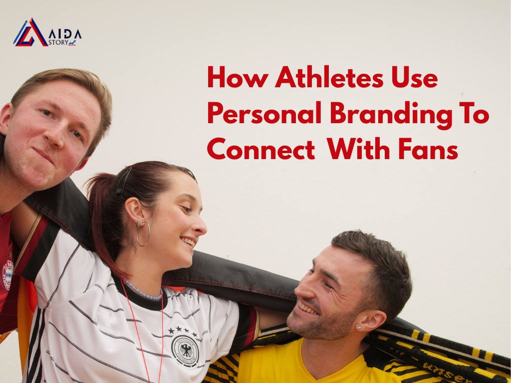 Three happy sports fans interacting and smiling, wearing team jerseys and scarves, with the title 'How Athletes Use Personal Branding To Connect With Fans' and Aida Story logo in the top left corner.